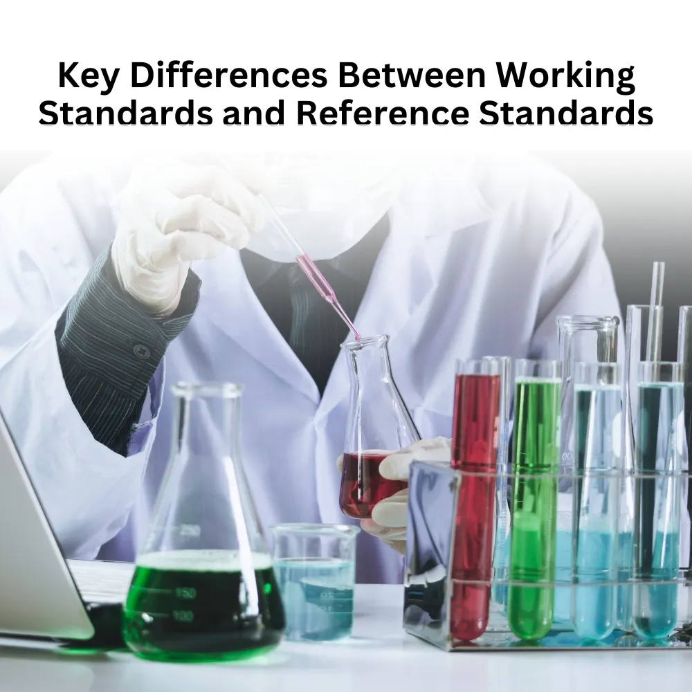 Key Differences Between Working Standards and Reference Standards
